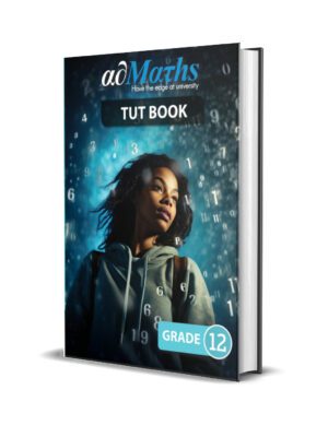 Maths | GR 12 TUT